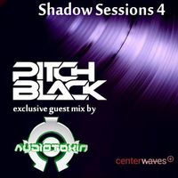 Shadow Sessions 04 with Audiotoxin