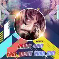 NAYAK NHI KHAL NAYAK-REMIX-(DJ 2BU &amp; DJ HAX) by  2BU