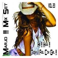 Hiii !! Haaa !! Today I Feel Cow Girl VOL 23 RE EDIT by Marjo!!2 Mix Set Extra