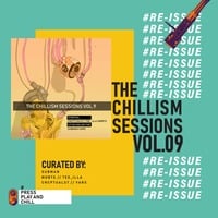 The Chillism Sessions Vol.9 Curated by CNCPTUALST by The Chillism Sessions