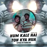 KALE HAIN TO KYA HUA (TAPPORI PSY TRANCE MIX) DJ 2BU & DJ HAPPY by  2BU