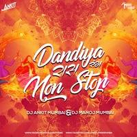 DANDIYA RAAS RANG NON STOP (2019) - DJ ANKIT MUMBAI &amp; DJ MANOJ MUMBAI by Ankit Barot