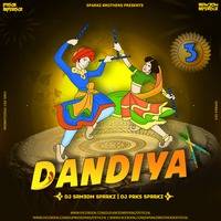 Dandiya - 3 (2019) - DJ Sam3dm SparkZ X DJ Prks SparkZ (SparkZ Brothers) by DjPrksSparkZ