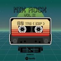 DJ. ESE - Mix Rock II ( Español 80´) by djese0109