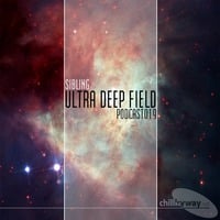 Ultra Deep Field Podcast #019 mixed by Sibling by MFSound (Ideas & Experience)