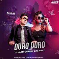 Duro Duro (Remix) - DJ Jenny x DJ Harsh Bhutani by AIDM