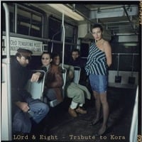 LOrd & Eight - Tribute To Kora by LOrd ♕