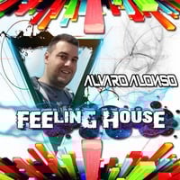 Alvaro Alonso - Feeling House 18 ( 19 Julio 2019) by Alvaro Alonso