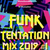 Wuma Funk Tentation Mix 2019 #1 by WumaSoundMix