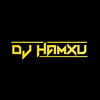 DJ HAMXU OFFICIAL